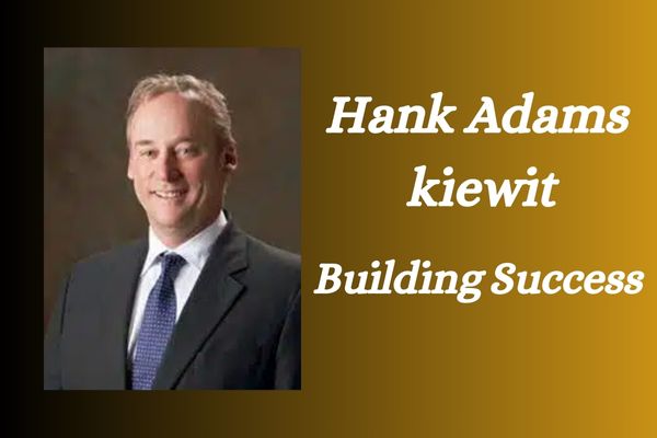 Hank Adams Kiewit